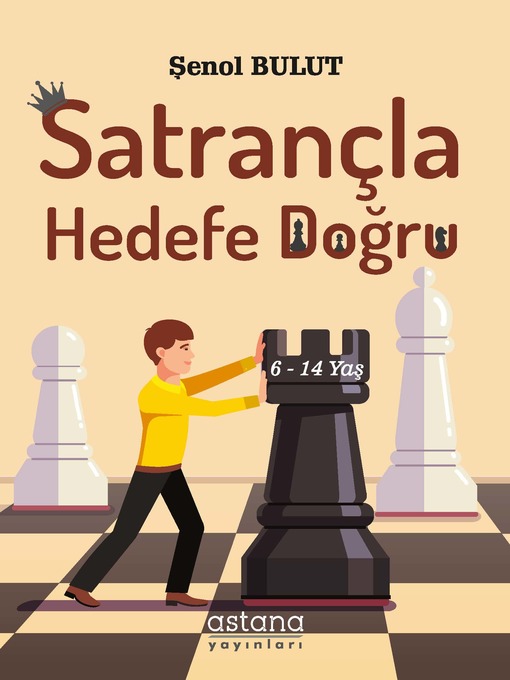 Title details for Satrançla Hedefe Doğru by Şenol Bulut - Available